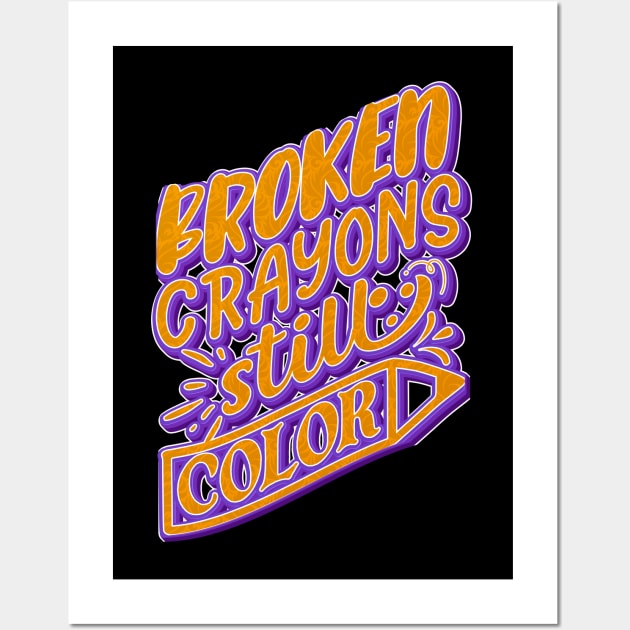 Broken Crayons Still Color Wall Art by goldstarling